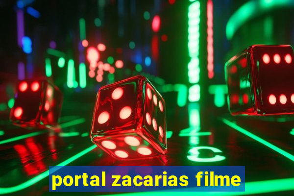 portal zacarias filme